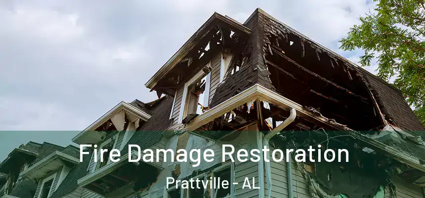  Fire Damage Restoration Prattville - AL