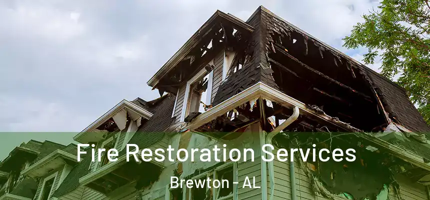 Fire Restoration Services Brewton - AL