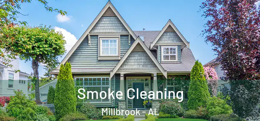 Smoke Cleaning Millbrook - AL