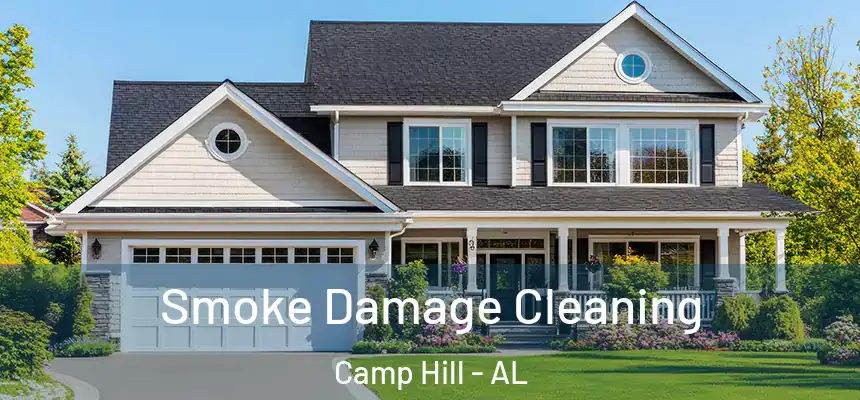 Smoke Damage Cleaning Camp Hill - AL