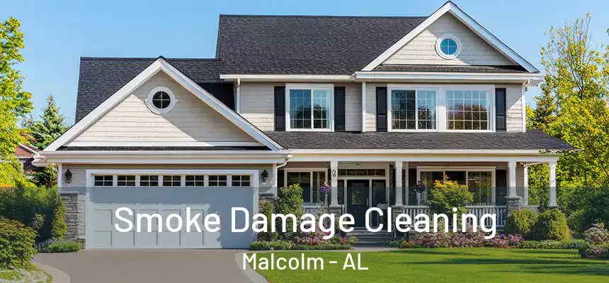  Smoke Damage Cleaning Malcolm - AL