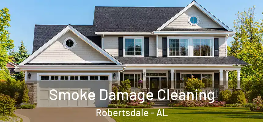  Smoke Damage Cleaning Robertsdale - AL